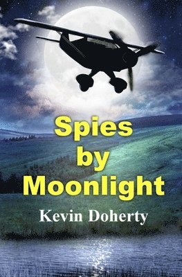 Kevin Doherty - Spies By Moonlight, Häftad