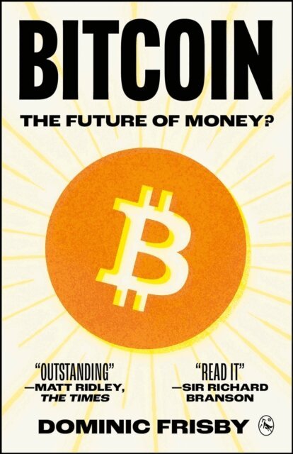 Dominic Frisby - Bitcoin: The Future of Money?, E-bok
