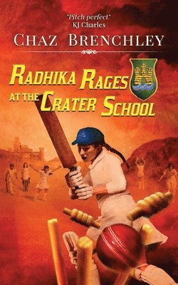 Chaz Brenchley - Radhika Rages at the Crater School, Häftad