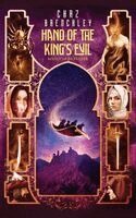 Chaz Brenchley - Hand of the King's Evil, Häftad