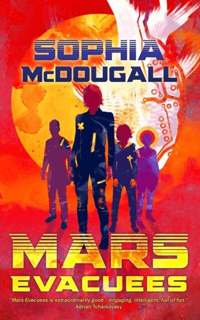 Sophia McDougall - Mars Evacuees, E-bok