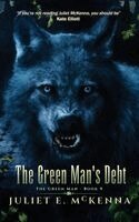 Juliet E. McKenna - Green Man's Debt, Häftad