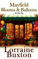 Lorraine Buxton - Mayfield Blooms & Balloons, Häftad. Tillgänglighet: Lägg i varukorg
