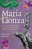 Elhoim Leafar - Pagan Portals - Maria Lionza, Häftad