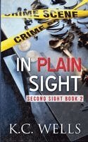 K C Wells - In Plain Sight (second edition), Häftad