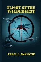 Errol C McKenzie - Flight of the Wildebeest, Häftad