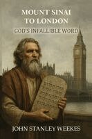 John Stanley Weekes - Mount Sinai To London, Häftad