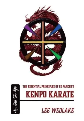 Lee Wedlake - Essential Principles of Ed Parker's Kenpo Karate, Häftad. Tillgänglighet: Lägg i varukorg