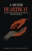Robinah Namulindwa - Second Heartbeat, Inbunden. Tillgänglighet: Lägg i varukorg