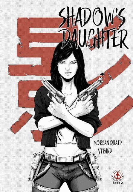 Morgan Quaid - Shadow's Daughter, E-bok