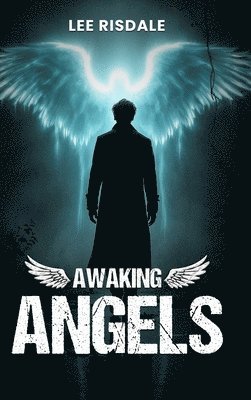 Lee Risdale - Awaking Angels, Inbunden