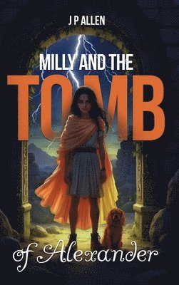 J P Allen - Milly And The Tomb Of Alexander, Inbunden