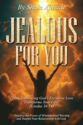 Shola Ajibade - Jealous For You, Häftad