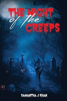 Samantha J Khan - Night of The Creeps, Häftad