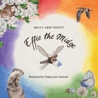 Molly Arbuthnott - Effie the Midge, Häftad