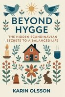 Karin Olsson - Beyond Hygge, Häftad