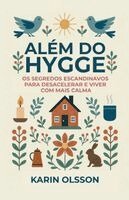 Karin Olsson - Além do Hygge, Häftad