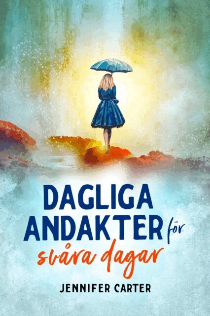 Jennifer Carter - Dagliga andakter for svara dagar, E-bok