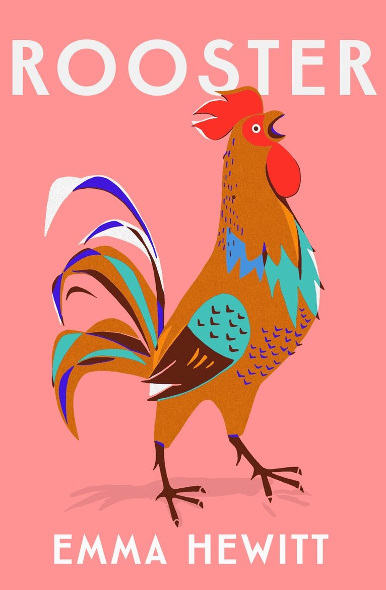 Emma Hewitt - Rooster, Inbunden