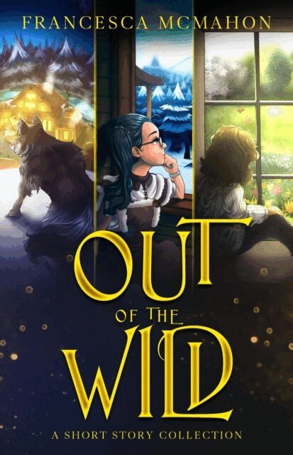 Francesca McMahon - Out of the Wild, E-bok