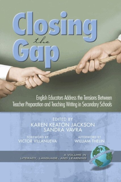 William Thelin, Victor Villanueva, Sandra A. Vavra, Karen Keaton Jackson - Closing the Gap, E-bok