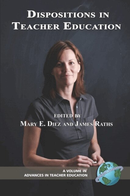James Raths, Mary E. Diez - Dispositions in Teacher Education, E-bok