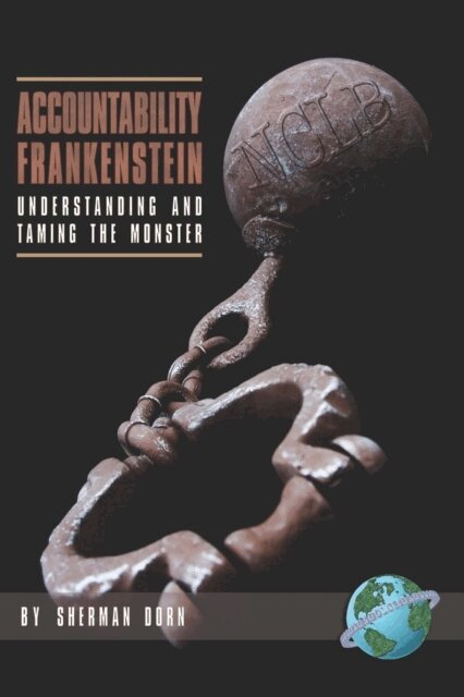 Sherman Dorn - Accountability Frankenstein, E-bok