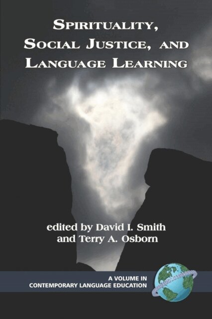 Terry A. Osborn, David I. Smith - Spirituality, Social Justice, and Language Learning, E-bok