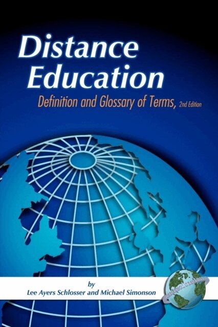 Lee Ayers Schlosser, Michael Simonson - Distance Education, E-bok