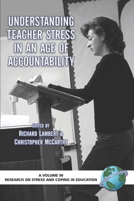 Christopher J. McCarthy, Richard G. Lambert - Understanding Teacher Stress in an Age of Accountability, E-bok