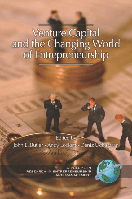 Deniz Ucbasaran, Andy Lockett, John E. Butler - Venture Capital in the Changing World of Entrepreneurship, E-bok