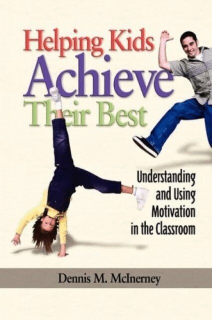 Dennis M. McInerney - Helping Kids Achieve Their Best, E-bok
