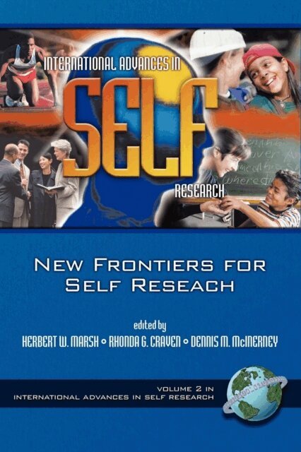 Dennis M. McInerney, Rhonda G. Craven, Herbert W. Marsh - New Frontiers for Self Research, E-bok