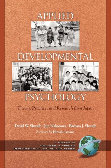 Barbara J. Shwalb, Jun Nakazawa, David W. Shwalb - Applied Developmental Psychology, E-bok