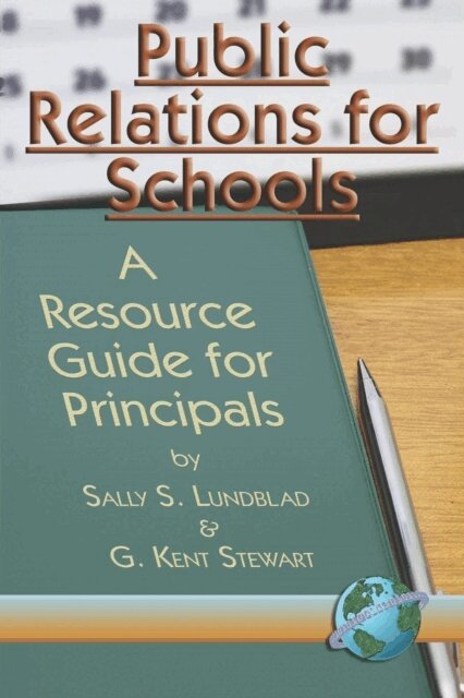 G. Kent Stewart, Sally S. Lundblad - Public Relations for Schools, E-bok