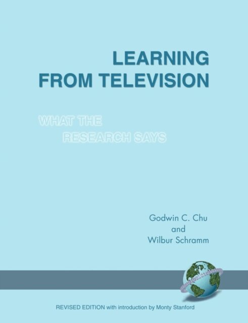 Wilbur Schramm, Godwin C. Chu - Learning from Television, E-bok