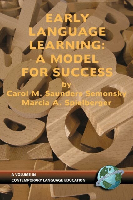 Marcia A. Spielberger, Carol M. Saunders Semonsky - Early Language Learning, E-bok