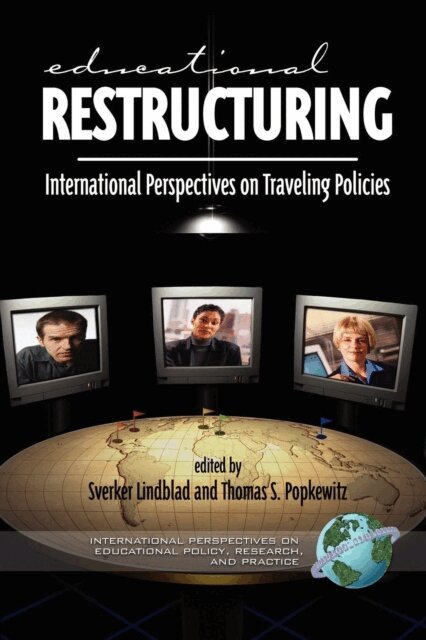 Tom Popkewitz, Sverker Lindblad - Educational Restructuring, E-bok