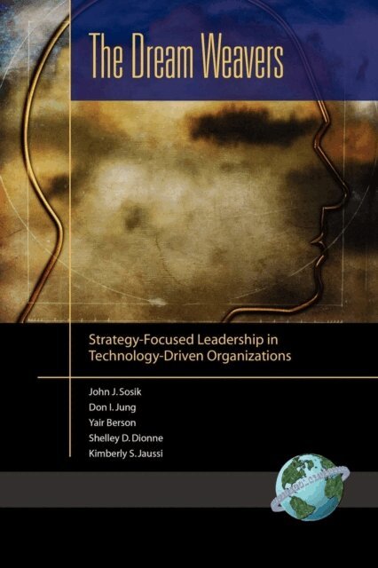 Kimberly S. Jaussi, Shelley D. Dionne, Yair Berson, Don I. Jung, John J. Sosik - Dream Weavers, E-bok