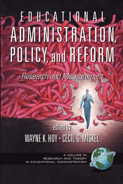 Cecil G. Miskel, Wayne K. Hoy - Educational Administration, Policy, and Reform, E-bok