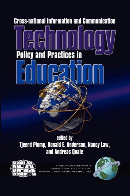 Andreas Quale, Nancy Law, Ronald E. Anderson, Tjeerd Plomp - Cross-National Information and Communication Technology Policies and Practices in Education, E-bok