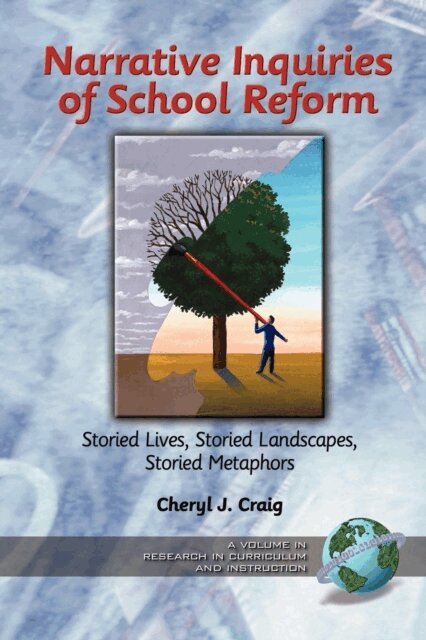 Cheryl J. Craig - Narrative Inquiries of School Reform, E-bok