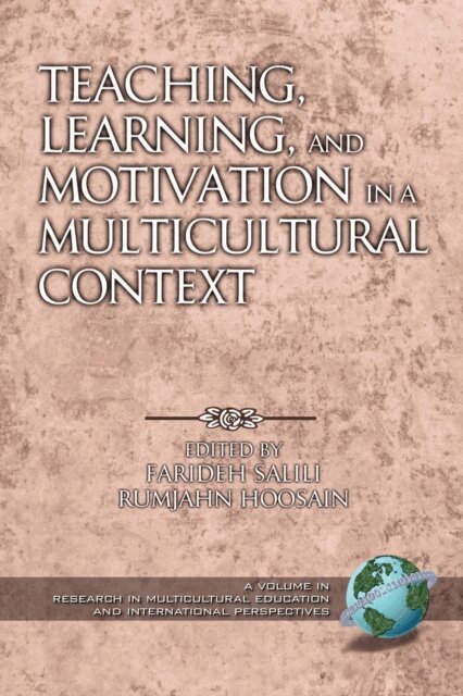 Rumjahn Hoosain, Farideh Salili - Teaching, Learning, and Motivation in a Multicultural Context, E-bok