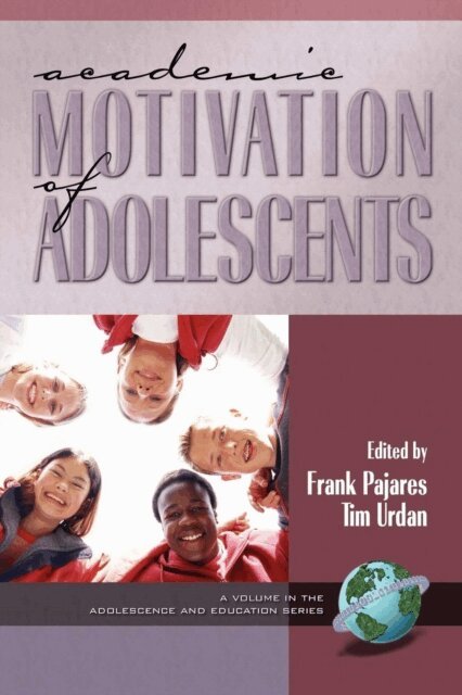 Tim Urdan, Frank Pajares - Academic Motivation of Adolescents, E-bok