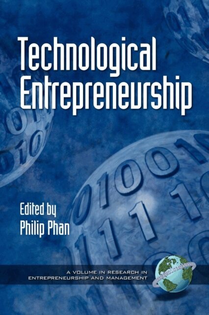 Philip Phan - Technological Entrepreneurship, E-bok