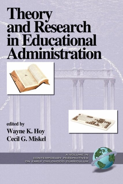 Cecil G. Miskel, Wayne K. Hoy - Theory and Research in Educational Administration, E-bok