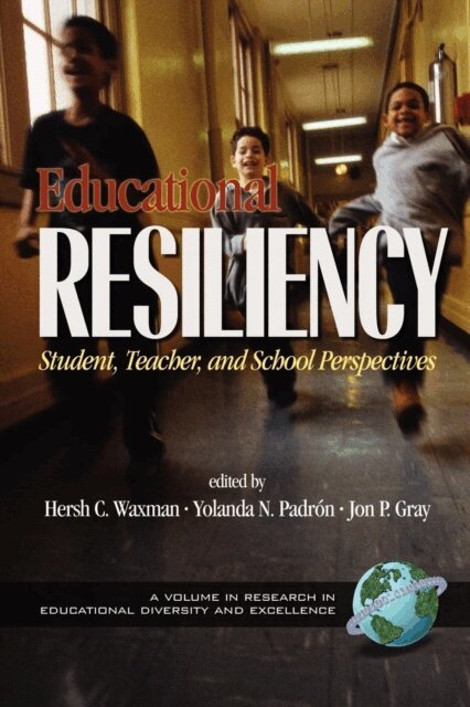 Jon P. Gray, Yolanda N. Padron, Hersholt C. Waxman - Educational Resiliency, E-bok