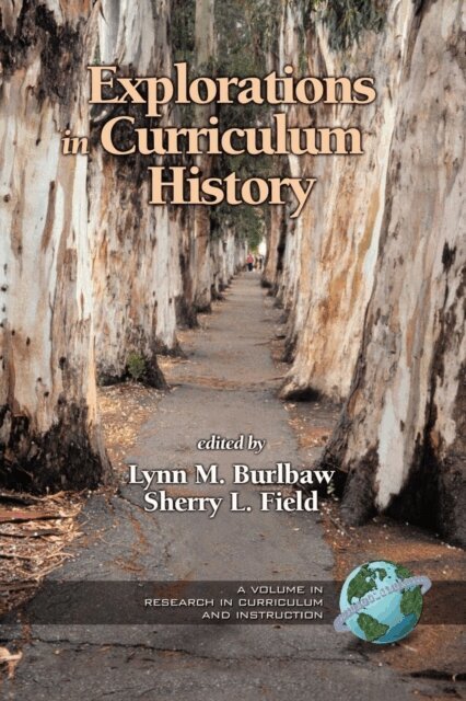 Sherry L. Field - Explorations in Curriculum History, E-bok