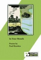 Paul Brookes, Alan Morrison - In Your Mouth, Häftad