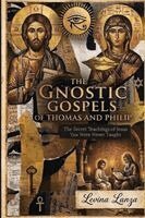 Levina Lanza - Gnostic Gospels of Thomas and Philip, Häftad
